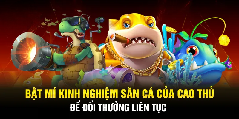 Bắn Cá Sunwin: Hướng Dẫn Cách Chơi Đổi Tiền Liên Tục Siêu Đã